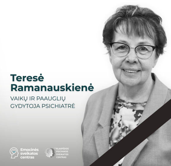 Atminimui: gyd. psichiatrė Teresė Ramanauskienė