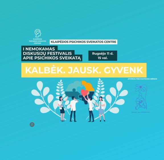 PIRMĄ KARTĄ KLAIPĖDOJE – „KALBĖK. JAUSK. GYVENK“