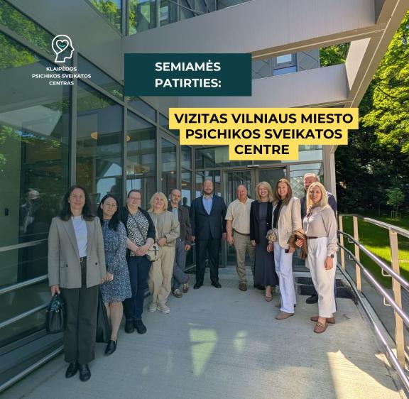 Mokomės iš geriausių: vizitas Vilniaus miesto psichikos sveikatos centre